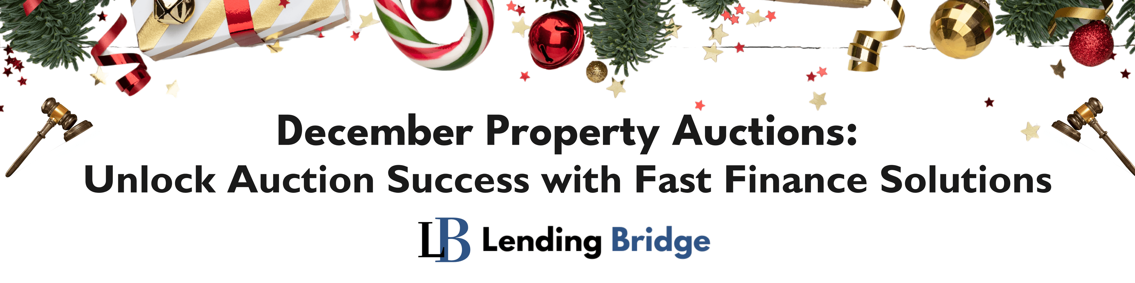How Lending Bridge Helps You Succeed at Property Auctions This December