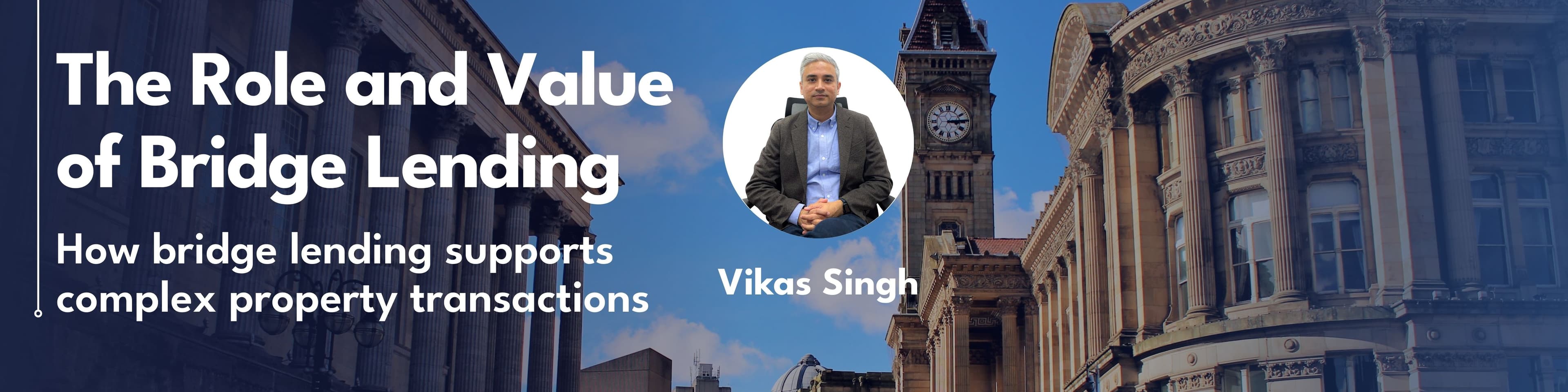 The Role and Value of Bridge Lending